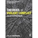 Theories of Violent Conflict: An Introduction
