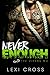 Never Enough: The Vipers MC