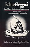 Echu-Eleggua: Equilibrio dinamico de la existencia (religion yoruba) (Spanish Edition)