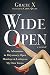 Wide Open: My Adventures in Polyamory, Open Marriage, and Loving on My Own Terms by Gracie X, Carol Queen