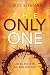 The Only One: Living Fully In, By, and for God by 