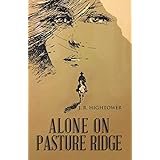 Alone on Pasture Ridge