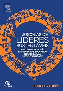 Livro Escolas de Líderes Sustentáveis: Como as Empresas Estão Educando e Envolvendo os Líderes para a Sustentabilidade