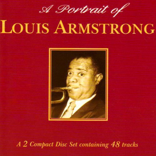 Louis Armstrong - A Portrait Of By Louis Armstrong - Zortam Music