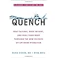 Quench: Beat Fatigue, Drop Weight, and Heal Your Body Through the New Science of Optimum Hydration