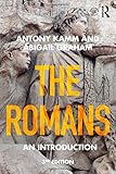 The Romans: An Introduction (Peoples of the Ancient World) by Abigail Graham, Antony Kamm