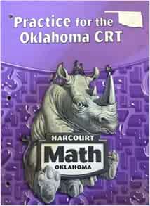 Practice for the Oklahoma CRT: (Harcourt Math, Grade 4): Harcourt