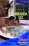 Front cover for the book Love-Slave to the Sheikh by Miranda Lee