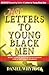 Mo' Letters to Young Black Men: More Advice & Encouragement for a Difficult Journey by 