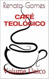 Livro Café Teológico: Volume Único