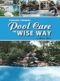 Cruising Through Pool Care the Wise Way