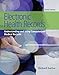 Electronic Health Records: Understanding and Using Computerized Medical Records