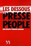 Les Dessous de la presse people by
