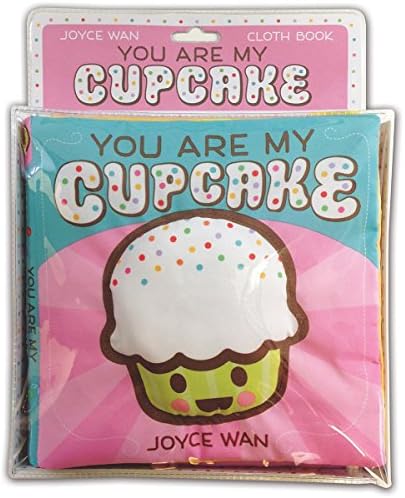 You Are My Cupcake: A Cloth Book