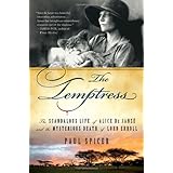 The Temptress: The Scandalous Life of Alice de Janze and the Mysterious Death of Lord Erroll