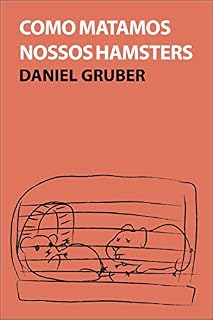 Livro Como matamos nossos hamsters