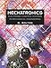 Mechatronics: Electronic Control Systems in Mechanical Engineering by 