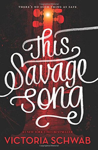 This Savage Song (Monsters of Verity)