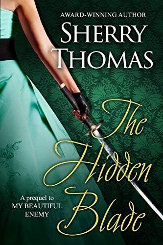 The Hidden Blade: A Prequel to My Beautiful Enemy (Heart of Blade Book 1)