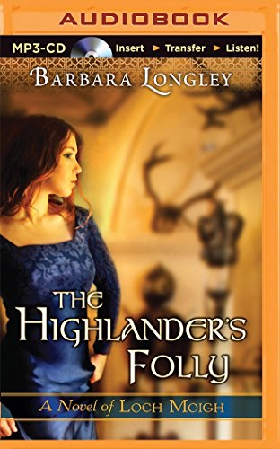 The Highlander's Folly (The Novels of Loch Moigh)