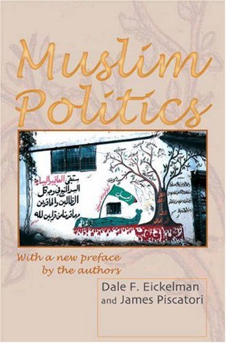 "Muslim Politics (Princeton Studies in Muslim Politics)" av Dale F. Eickelman