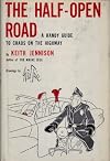 The Half-Open Road: A Handy Guide to Chaos on the Highway