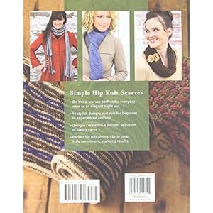 Simple Hip Knit Scarves: 14 Easy Everyday Knits