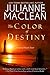 The Color of Destiny (The Color of Heaven Series Book 2) by Julianne MacLean