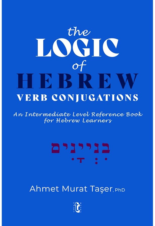 The Biblical Hebrew Verb: A Linguistic Introduction (Learning