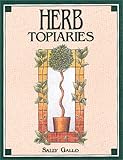 Herb Topiaries by 
