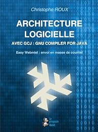 Architecture logicielle avec GCJ, GNU Compiler for Java
