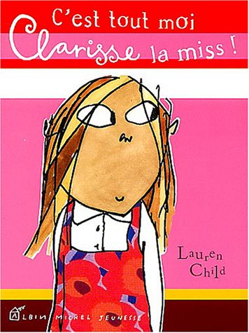 C'est tout moi, Clarisse la miss !