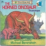 The Horned Dinosaur: Triceratops (I Love Dinosaurs) (A Golden Look-Look Book)