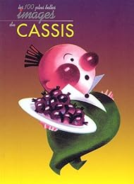 Les  cent plus belles images du cassis