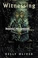 Witnessing: Beyond Recognition