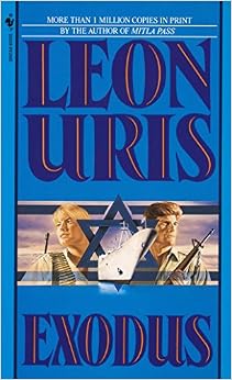 Exodus: A Novel of Israel, by Leon Uris Exodus: A Novel of Israel, by Leon Uris