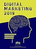 Digital Marketing 2019: 200 FICHES PRATIQUES 60 ETUDES DE CAS 20 INFOGRAPHIES (La série des petits livres rouges du marketing interactif) (French Edition) by