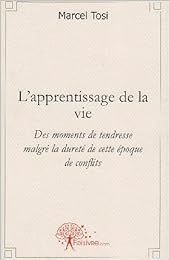 L' apprentissage de la vie...