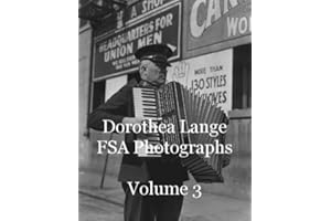 Dorothea Lange FSA Photographs Volume 3