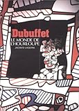 Dubuffet : Le Monde de l'Hourloupe by 