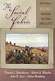Social Fabric, Volume I, The (10th Edition), Thomas L. Hartshorne, Robert A. Wheeler, 0321333829