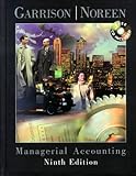 Managerial Accounting, Garrison and Noreen, Eric, 0072397861