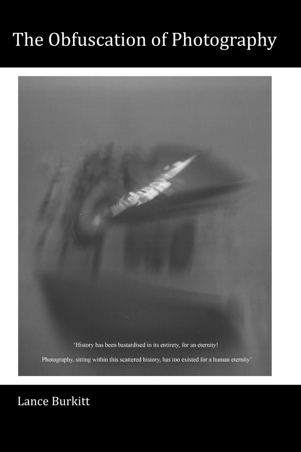 The Obfuscation of Photography