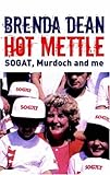 Image de Hot Mettle: Sogat, Murdoch and Me