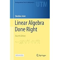 Linear Algebra Done Right (Undergraduate Texts in