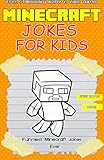 Minecraft: Minecraft Funny Jokes: Memes, Jokes, Funny Pictures and a Lot of Minecraft! (minecraft books for kids, minecraft jokes kids) (Minecraft Handbook Book 7)