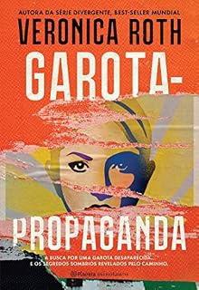 Livro Garota-propaganda: a busca por uma garota desaparecida... e os segredos sombrios revelados pelo caminho