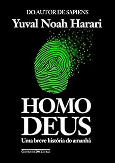Livro Homo Deus: Uma breve história do amanhã