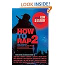 How to Rap 2: Advanced Flow and Delivery Techniques