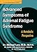 Advanced Symptoms of Adrenal Fatigue Syndrome - A Metabolic Perspective